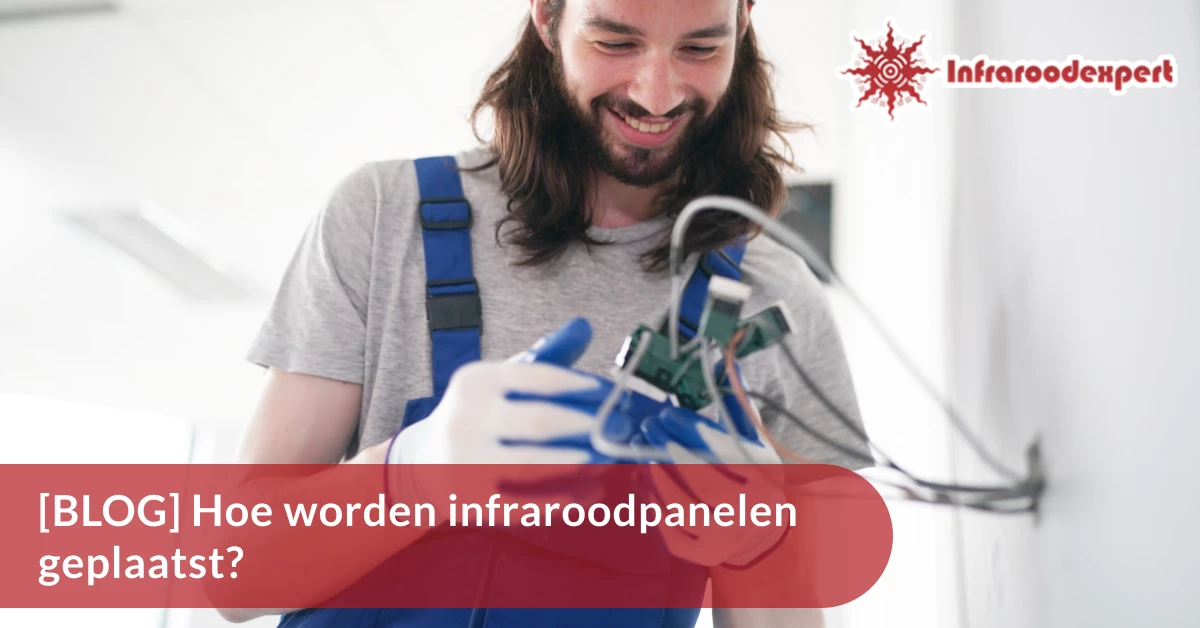 Hoe worden infraroodpanelen geplaatst